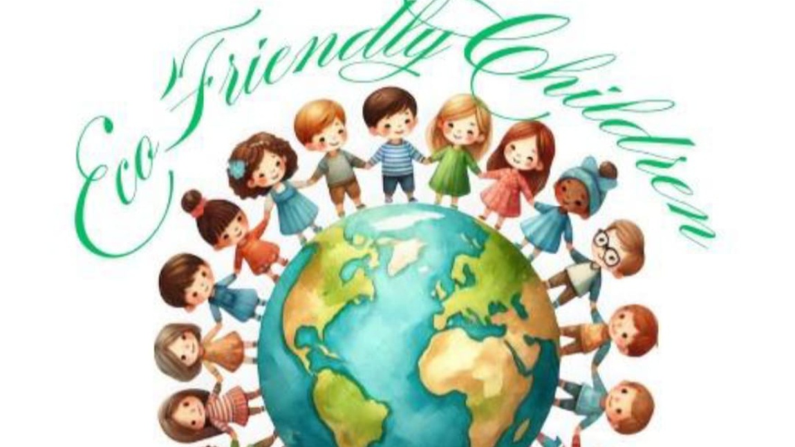 ECO-Friendly Children Happy Tomorrow eTwinning Projesi